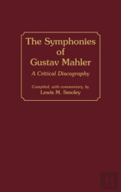 The Symphonies Of Gustav Mahler