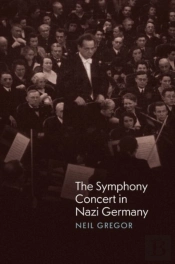 The Symphony Concert In Nazi Germany