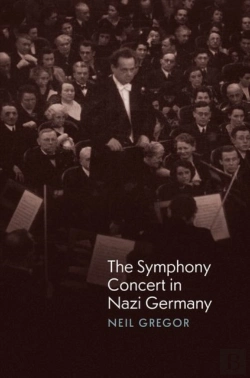 Bertrand.pt - The Symphony Concert In Nazi Germany