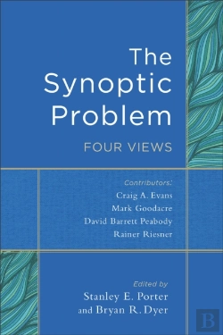 Bertrand.pt - The Synoptic Problem Â€“ Four Views