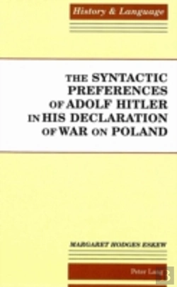 Bertrand.pt - The Syntactic Preferences Of Adolf Hitler In His Declaration Of War On Poland
