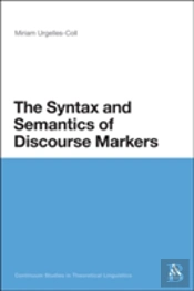 The Syntax And Semantics Of Discourse Markers