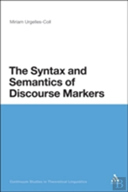 Bertrand.pt - The Syntax And Semantics Of Discourse Markers