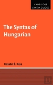 The Syntax Of Hungarian