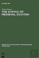 The Syntax Of Medieval Occitan