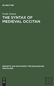 The Syntax Of Medieval Occitan