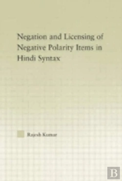 Bertrand.pt - The Syntax Of Negation And The Licensing Of Negative Polarity Items In Hindi