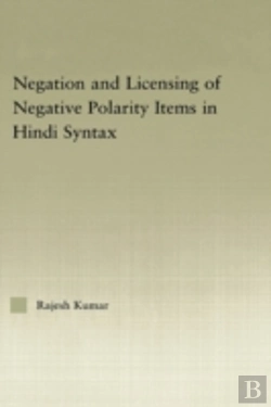 Bertrand.pt - The Syntax Of Negation And The Licensing Of Negative Polarity Items In Hindi