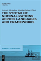 The Syntax Of Nominalizations Across Languages And Frameworks