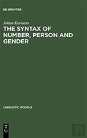 The Syntax Of Number, Person And Gender