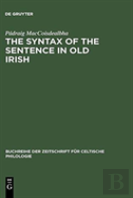 The Syntax Of The Sentence In Old Irish