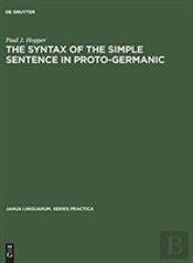 The Syntax Of The Simple Sentence In Proto-Germanic