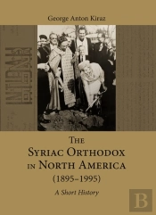 The Syriac Orthodox In North America (1895-1995)
