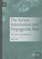 The Syrian Information And Propaganda War