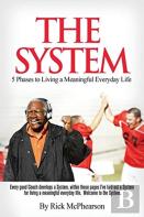 The System 5 Phases To Living A Meaningful Everyday Life