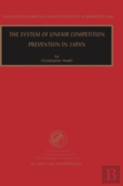 The System Of Unfair Competition Prevention In Japan