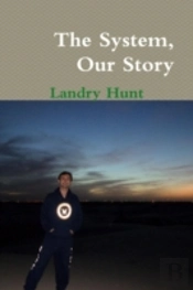 The System, Our Story
