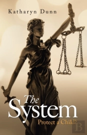 The System: Protect A Child