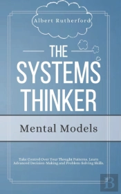 The Systems Thinker - Mental Models