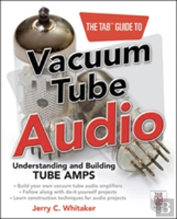 Bertrand.pt - The Tab Guide To Vacuum Tube Audio: Understanding And Building Tube Amps