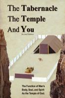 The Tabernacle, The Temple And You