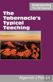 The Tabernacle'S Typical Teaching