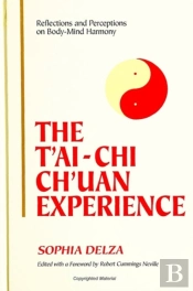 The T'Ai-Chi Ch'Uan Experience