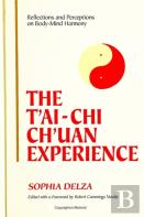 The T'Ai-Chi Ch'Uan Experience