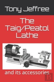 The Taig/Peatol Lathe