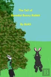 The Tail Of Benedict Bunny Rabbit