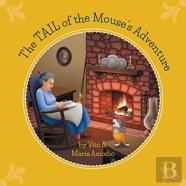 The Tail Of The Mouse'S Adventure