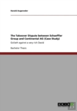 Bertrand.pt - The Takeover Dispute Between Schaeffler Group And Continental Ag (Case Study)