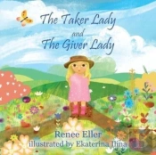 The Taker Lady And The Giver Lady
