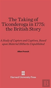 The Taking Of Ticonderoga In 1775
