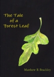 The Tale Of A Forest Leaf