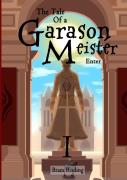 The Tale Of A Garason Meister