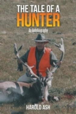 Bertrand.pt - The Tale Of A Hunter: An Autobiography