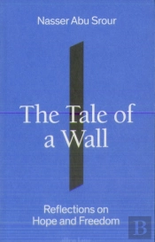 The Tale Of A Wall
