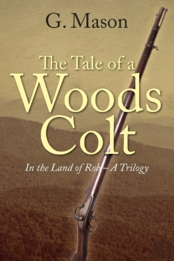 Bertrand.pt - The Tale Of A Woods Colt: In The Land Of Rob - A Trilogy