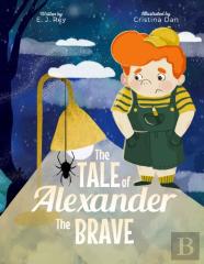 The Tale Of Alexander The Brave