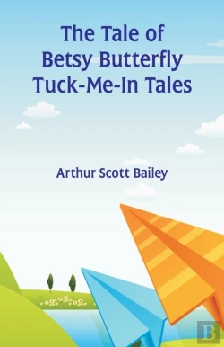 Bertrand.pt - The Tale Of Betsy Butterfly Tuck-Me-In Tales
