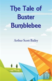 The Tale Of Buster Bumblebee