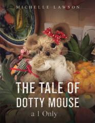 The Tale Of Dotty Mouse - A 1 Only