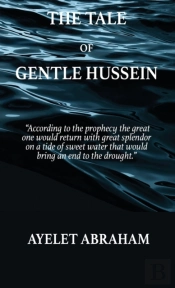 The Tale Of Gentle Hussein