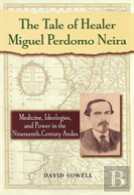 The Tale Of Healer Miguel Perdomo Neira