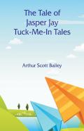 The Tale Of Jasper Jay Tuck-Me-In Tales