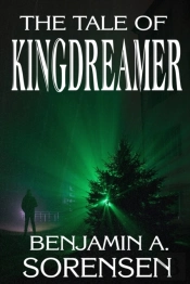 The Tale Of Kingdreamer