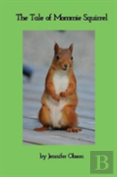 The Tale Of Mommie Squirrel