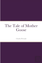 The Tale Of Mother Goose