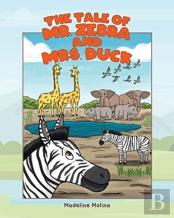 The Tale Of Mr. Zebra And Mrs. Duck